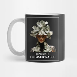 Being poor is unfashionable Mug